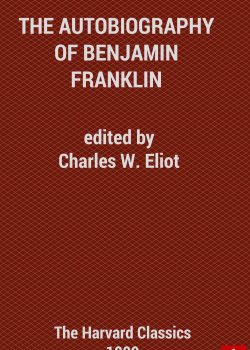 The Autobiography of Benjamin Franklin