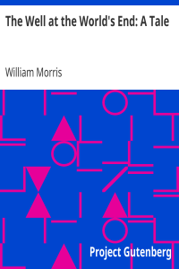 The Well at the World’s End: A Tale