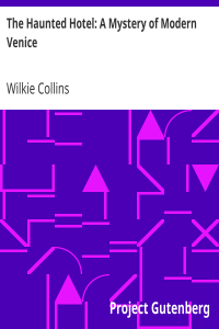 The Haunted Hotel: A Mystery of Modern Venice