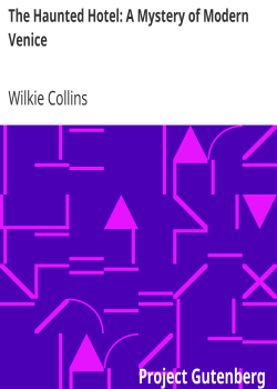 The Haunted Hotel: A Mystery of Modern Venice