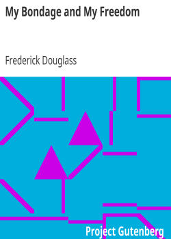 My Bondage and My Freedom