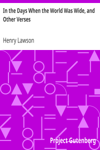 In the Days When the World Was Wide, and Other Verses