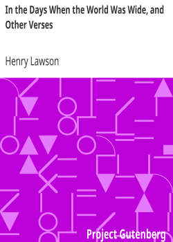 In the Days When the World Was Wide, and Other Verses