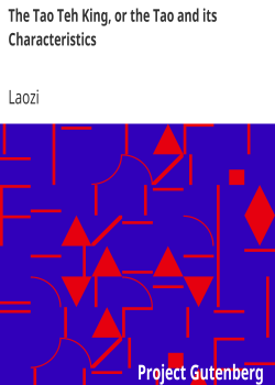 The Tao Teh King, or the Tao and its Characteristics