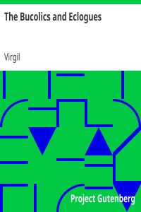 The Bucolics and Eclogues