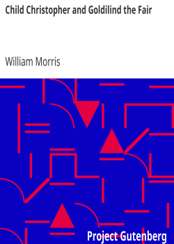 Child Christopher and Goldilind the Fair