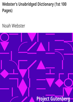 Webster’s Unabridged Dictionary (1st 100 Pages)