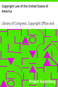 Copyright Law of the United States of America / Contained in Title 17 of the United States Code