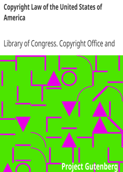 Copyright Law of the United States of America / Contained in Title 17 of the United States Code
