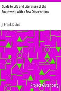 Guide to Life and Literature of the Southwest, with a Few Observations