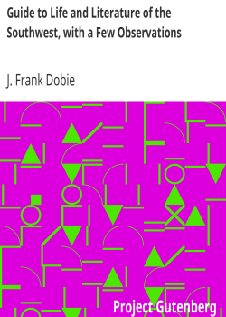 Guide to Life and Literature of the Southwest, with a Few Observations