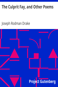 The Culprit Fay, and Other Poems