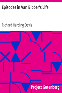 Episodes in Van Bibber’s Life