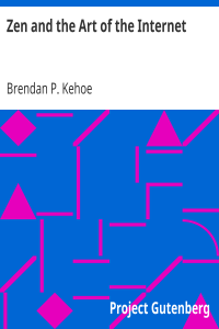 Zen and the Art of the Internet