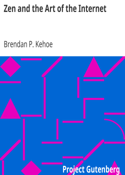 Zen and the Art of the Internet