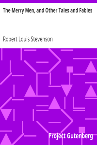 The Merry Men, and Other Tales and Fables