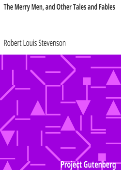 The Merry Men, and Other Tales and Fables