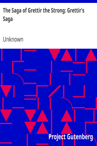 The Saga of Grettir the Strong: Grettir’s Saga