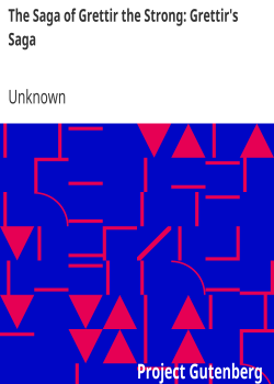 The Saga of Grettir the Strong: Grettir’s Saga