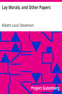 Lay Morals, and Other Papers