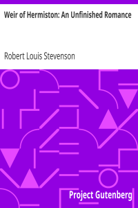 Weir of Hermiston: An Unfinished Romance