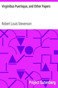 Virginibus Puerisque, and Other Papers