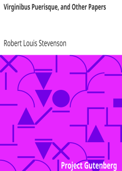 Virginibus Puerisque, and Other Papers