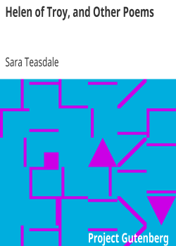 Helen of Troy, and Other Poems