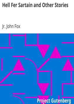 Hell Fer Sartain and Other Stories