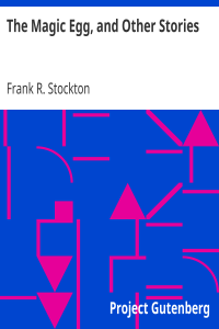 The Magic Egg, and Other Stories