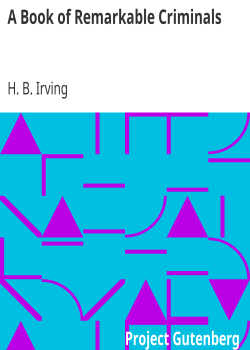 A Book of Remarkable Criminals