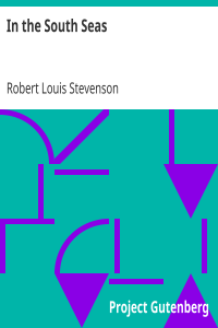 In the South Seas / Being an Account of Experiences and Observations in the Marquesas, Paumotus and Gilbert Islands in the Course of Two Cruises on the Yacht “Casco” (1888) and the Schooner “Equator” (1889)