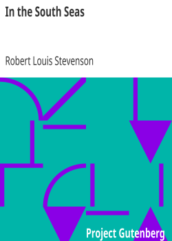 In the South Seas / Being an Account of Experiences and Observations in the Marquesas, Paumotus and Gilbert Islands in the Course of Two Cruises on the Yacht “Casco” (1888) and the Schooner “Equator” (1889)