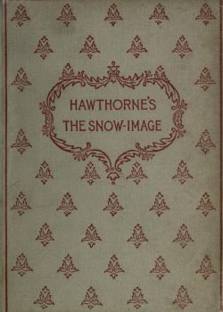 The snow-image, and other twice-told tales