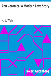Ann Veronica: A Modern Love Story