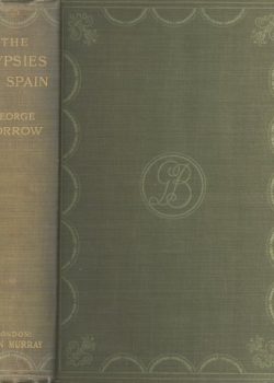 The Zincali: An Account of the Gypsies of Spain