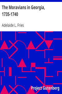 The Moravians in Georgia, 1735-1740