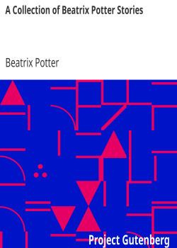 A Collection of Beatrix Potter Stories