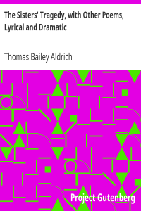 The Sisters’ Tragedy, with Other Poems, Lyrical and Dramatic