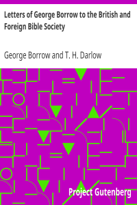 Letters of George Borrow to the British and Foreign Bible Society