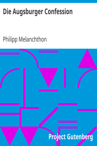 Die Augsburger Confession