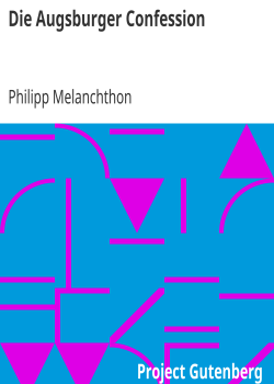 Die Augsburger Confession