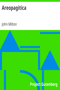 Areopagitica / A Speech for the Liberty of Unlicensed Printing to the Parliament of England