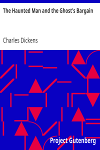 The Haunted Man and the Ghost’s Bargain