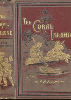 The Coral Island: A Tale of the Pacific Ocean