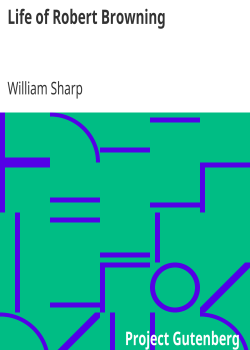 Life of Robert Browning