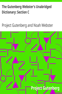 The Gutenberg Webster’s Unabridged Dictionary: Section C
