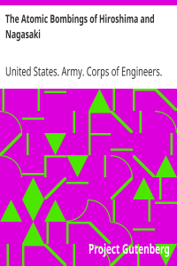 The Atomic Bombings of Hiroshima and Nagasaki
