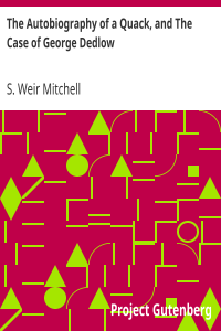 The Autobiography of a Quack, and The Case of George Dedlow