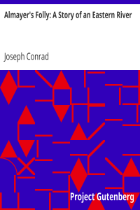 Almayer’s Folly: A Story of an Eastern River